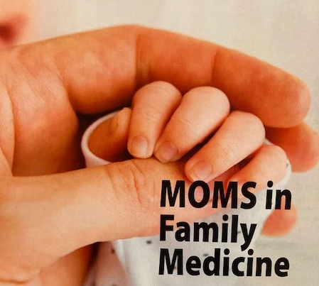 How Moms in Family Medicine Navigate Both a Fulfilling Career and Family