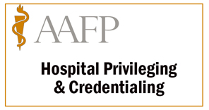 AAFP’s Hospital Credentialing Resource Center Now Includes a New Legal Opinion hospital