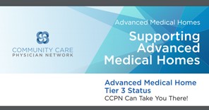 Physicians Can Look to CCNC/CCPN for Help in Achieving Advanced Medical Home Tier 3 Status ccnc-ccpn-amh